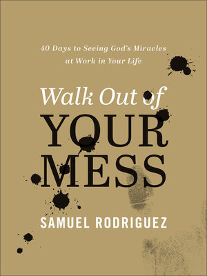 cover image of Walk Out of Your Mess